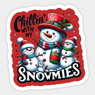 Chillin' With My Snowmies Snowman Christmas Design Sticker